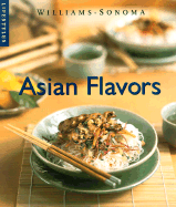 Asian Flavors - Jue, Joyce, and Williams, Chuck (Editor), and Eskite, Richard (Photographer)