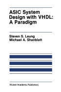 ASIC System Design with VHDL: A Paradigm