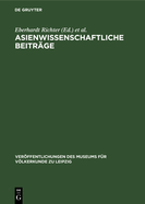 Asienwissenschaftliche Beitr?ge: Johannes Schubert in Memoriam