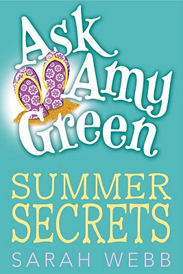 Ask Amy Green: Summer Secrets - Webb, Sarah