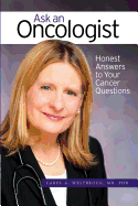 Ask an Oncologist: Honest Answers to Your Cancer Questions