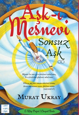 Ask-i Mesnevi: Sonsuz Ask - Ukray, Murat