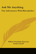 Ask Me Anything: Our Adventures With Khrushchev