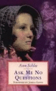 Ask Me No Questions - Schlee, Ann, and Gavin, Jamila (Introduction by)