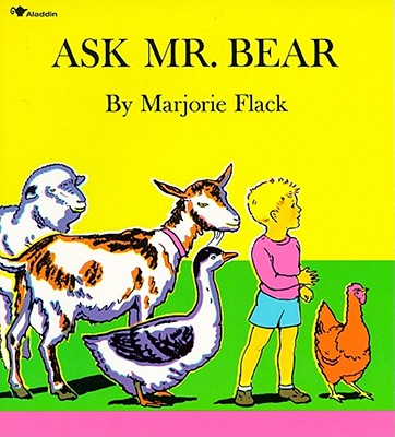Ask Mr. Bear - Flack, Marjorie