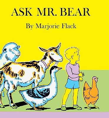 Ask Mr. Bear - Flack, Marjorie