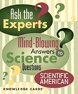 Ask the Experts: Mind-Blowing Answers to Science Questions Knowledge Cards