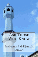 Ask Those Who Know