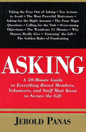 Asking: A 50-Minute Guide to Everything Board Members, Volunteers, and Staff Must Know to Secure the Gift
