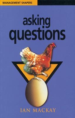 Asking Questions - MacKay, Ian