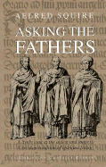 Asking the Fathers