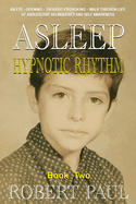 Asleep (Hypnotic Rhythm) Book Two