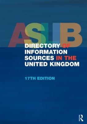ASLIB Directory of Information Sources in the United Kingdom - Europa Publications (Editor)