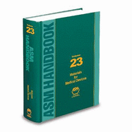 ASM Handbook, Volume 23: Materials for Medical Devices - Narayan, Roger (Editor)