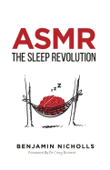 Asmr: The Sleep Revolution