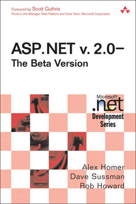 ASP.Net v. 2.0-The Beta Version - Homer, Alex, and Sussman, Dave, and Howard, Rob, M.A.