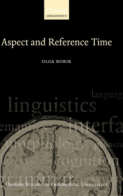 Aspect and Reference Time - Borik, Olga