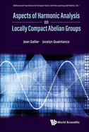 Aspects Harmonic Analysis on Locally Compact Abelian Groups