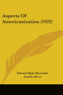 Aspects Of Americanization (1922)