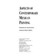 Aspects of Contemporary Mexican Painting - Sullivan, Edward J, and Bercht, Fatima (Designer), and Landau, George W (Designer)