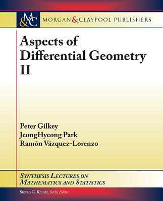 Aspects of Differential Geometry II - Gilkey, Peter, and Park, Jeonghyeong