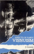 Aspects of Early Visnuism - Gonda, Jan