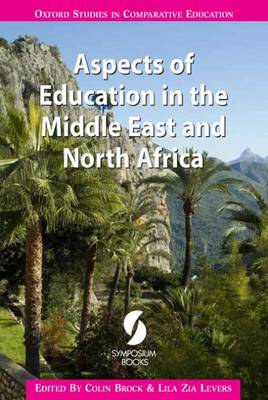 Aspects of Education in the Middle East and North Africa - Brock, Colin, Dr.
