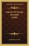 Aspects of George Meredith (1908)