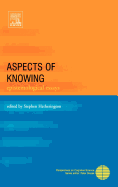 Aspects of Knowing: Epistemological Essays