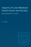 Aspects of Late Medieval Government and Society: Essays presented to J.R. Lander