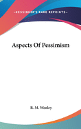 Aspects Of Pessimism