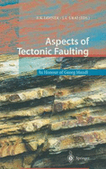 Aspects of Tectonic Faulting: In Honour of Georg Mandl - Zee, W Van Der (Compiled by), and Lehner, F K (Editor), and Urai, J L (Editor)