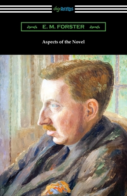 Aspects of the Novel - Forster, E M
