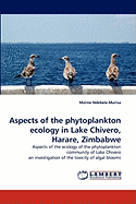 Aspects of the Phytoplankton Ecology in Lake Chivero, Harare, Zimbabwe