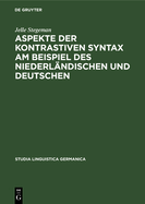 Aspekte Der Kontrastiven Syntax Am Beispiel Des Niederlandischen Und Deutschen