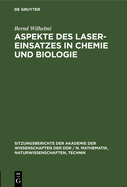 Aspekte des Laser-Einsatzes in Chemie und Biologie