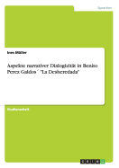 Aspekte narrativer Dialogizit?t in Benito Perez Galdos? "La Desheredada"