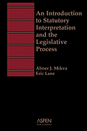 Aspen Treatise for an Introduction to Statutory Interpretation and the Legislative Process