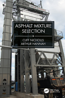 Asphalt Mixture Selection - Nicholls, Cliff, and Hannah, Arthur