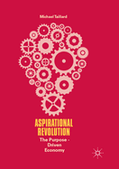 Aspirational Revolution: The Purpose-Driven Economy
