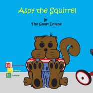 Aspy the Squirrel: The Great Escape