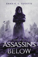 Assassins Below: Tales From Haven City