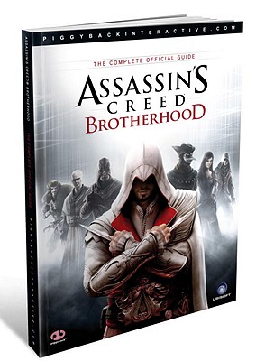 Assassins Creed Brotherhood Complete Official Guide, US Edition - Piggyback