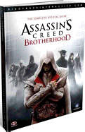 Assassin's Creed Brotherhood: The Complete Official Guide