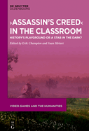 Assassin's Creed in the Classroom: History's Playground or a Stab in the Dark?