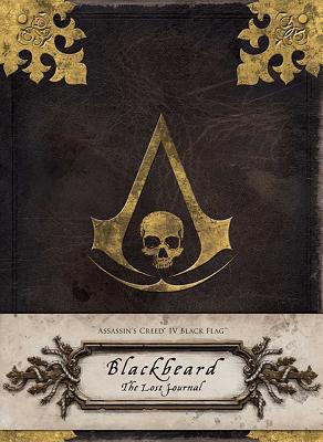 Assassin's Creed IV Black Flag: Blackbeard: The Lost Journal - Golden, Christie