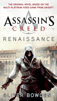 Assassin's Creed: Renaissance - Bowden, Oliver