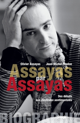 Assayas Par Assayas - Assayas, Olivier, and Frodon, Jean-Michel