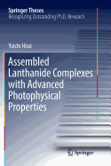 Assembled Lanthanide Complexes with Advanced Photophysical Properties