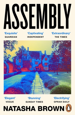 Assembly: The critically acclaimed debut novel - Brown, Natasha